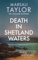 Marsali Taylor Death in Shetland Waters (Taschenbuch) Shetland Mysteries