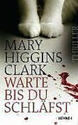 Warte, bis du schläfst: Thriller von Mary Higgins C... | Buch | Zustand sehr gut*** So macht sparen Spaß! Bis zu -70% ggü. Neupreis ***