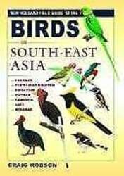 A Field Guide to the Birds of South-East Asia: Thailand, Peninsular Buch