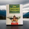 Das Teebaumöl Praxisbuch. Carl - Michael Dietrich . Anne Simons.