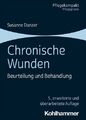 Chronische Wunden: Beurteilung und Behandlung, Taschenbuch von Danzer, Susanne,...
