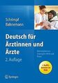Deutsch für Ärztinnen und Ärzte: Kommunikationstraining ... | Buch | Zustand gut