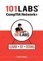 101 Labs - CompTIA Network+, Browning, Paul W