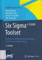 Six Sigma+Lean Toolset: Mindset zur erfolgreichen Umsetzung von V