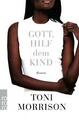 Gott, hilf dem Kind von Toni Morrison (2018, Taschenbuch)