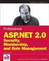 Professionelle ASP.NET 2.0 Sicherheit, Mitgliedschaft und Rollenverwaltung