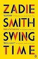 Swing Time von Smith, Zadie | Buch | Zustand sehr gut