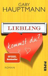 Liebling, kommst du? | Gaby Hauptmann | Taschenbuch | 280 S. | Deutsch | 2014