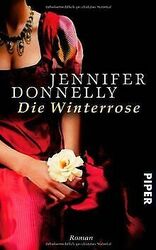 Die Winterrose: Roman von Donnelly, Jennifer | Buch | Zustand gut*** So macht sparen Spaß! Bis zu -70% ggü. Neupreis ***