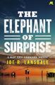 Joe R. Lansdale The Elephant of Surprise (Taschenbuch)