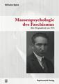 Massenpsychologie des Faschismus | Wilhelm Reich | 2020 | deutsch