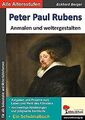 Peter Paul Rubens ... anmalen und weitergestalten: Ein S... | Buch | Zustand gut