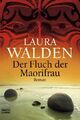 Laura Walden - Der Fluch der Maorifrau, Roman, Bastei Lübbe