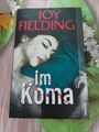 Im Koma von Joy Fielding (2009, Taschenbuch)