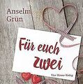 Für euch zwei von Anselm Grün | Buch | Zustand sehr gut