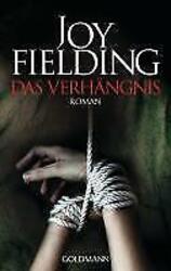 Das Verhängnis von Joy Fielding (2012, Taschenbuch)