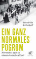 Ein ganz normales Pogrom|Sven Felix Kellerhoff|Gebundenes Buch|Deutsch