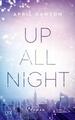 Up All Night von April Dawson (2019, Taschenbuch)