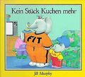 Kein Stück Kuchen mehr von Jill Murphy | Buch | Zustand gut