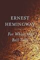 For Whom the Bell Tolls von Ernest Hemingway | Buch | Zustand akzeptabel