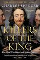 Killers of the King: The Men Who Dared to Execute Charle... | Buch | Zustand gut