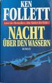 KEN FOLLETT - Nacht über den Wassern (Gebundene lizenzierte Ausgabe, 1992)