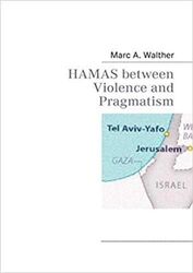 HAMAS between Violence and Pragmatism| Buch| Walther, Marc A