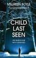 Child Last Seen The Search for Patty Desmond Maureen Boyle Taschenbuch Paperback