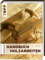 Handbuch Holzarbeiten Paul Forrester