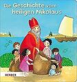 Die Geschichte vom heiligen Nikolaus von Kottal, Julia | Buch | Zustand sehr gut