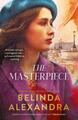 The Masterpiece: The moving and gripping new historical novel from the much-love