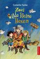 Zwei wilde kleine Hexen | Cornelia Funke | Buch | Dressler | 144 S. | Deutsch