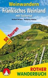 Weinwandern Fränkisches Weinland | Gerhard Heimler (u. a.) | Taschenbuch | 2019