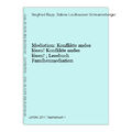 Mediation: Konflikte andes lösen! Konflikte andes lösen! ; Lesebuch Familienmedi