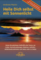 Andreas Moritz / Heile dich selbst mit Sonnenlicht