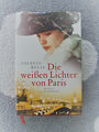 *Theresa Revay* Die weißen Lichter von Paris *WoW* Buch Belltristik Roman