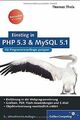 Einstieg in PHP 5.3 und MySQL 5.1: Für Einsteiger i... | Buch | Zustand sehr gut