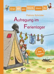 Erst ich ein Stück, dann du - Aufregung im Ferienlager - Pat ... 9783570153376