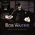 Bob Wayne - Outlaw Carnie Black Vinyl Edition (2011 - EU - Reissue)