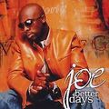 Better Days von Joe | CD | Zustand gut