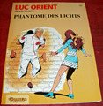 Luc Orient - Band  6 - Phantome des Lichts - Carlsen Verlag