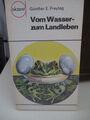 DDR Sachbuch - VOM WASSER ZUM LANDLEBEN Günther E. Freytag AKZENT REIHE BAND 16