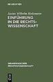 Einführung in die Rechtswissenschaft | Buch | 9783111042602