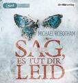 Sag, es tut dir leid von Michael Robotham (2014) MP3