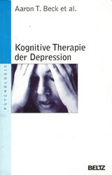 Kognitive Therapie der Depression • Beck, Aaron T.  (2010, Softcover)