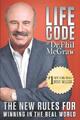 Life Code: Die neuen Regeln für den Sieg in der realen Welt - McGraw, Dr Phil