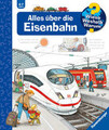 Wieso? Weshalb? Warum?, Band 8 - Alles über die Eisenbahn