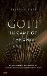 Gott in Game of Thrones | Thorsten Dietz | Deutsch | Buch | 224 S. | 2020