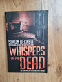 SIMON BECKETT WHISPERS OF THE DEAD THRILLER ENGLISCH