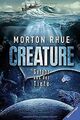 Creature. Gefahr aus der Tiefe von Rhue, Morton | Buch | Zustand gut